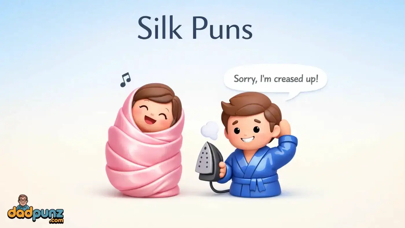 silk puns