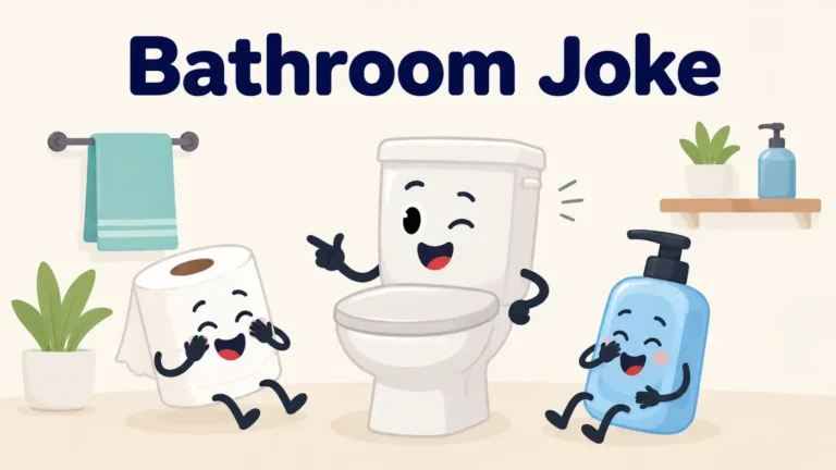 Bathroom Jokes
