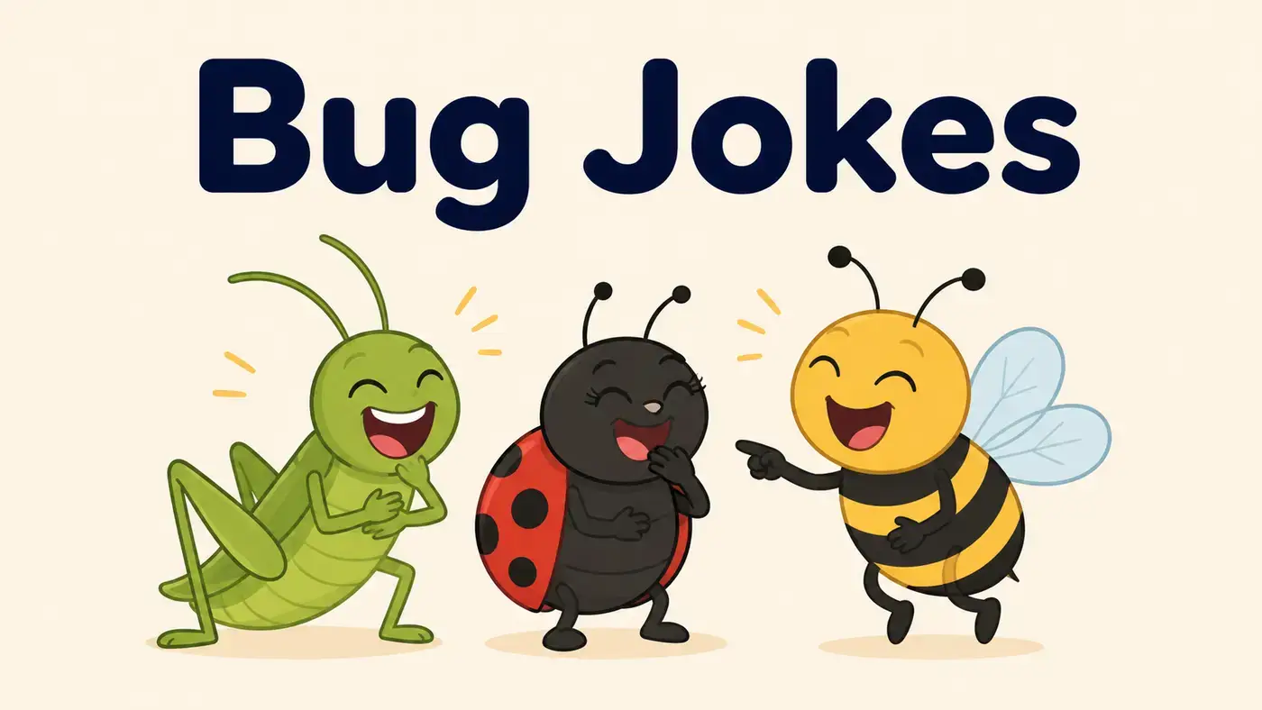 Bug Jokes