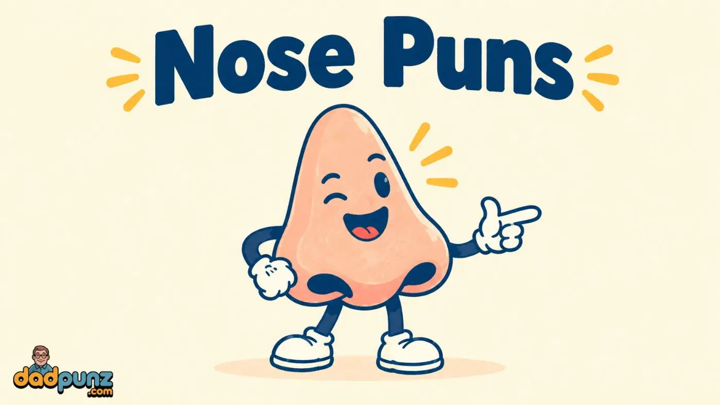 Nose Puns